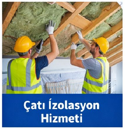 Çatı İzolasyon Hizmeti